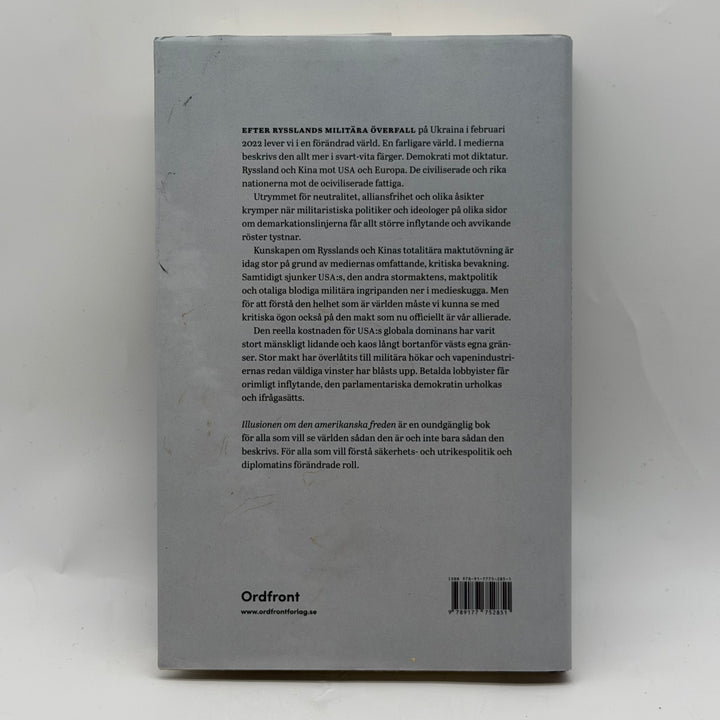 Illusionen om den amerikanska freden inbunden bok
