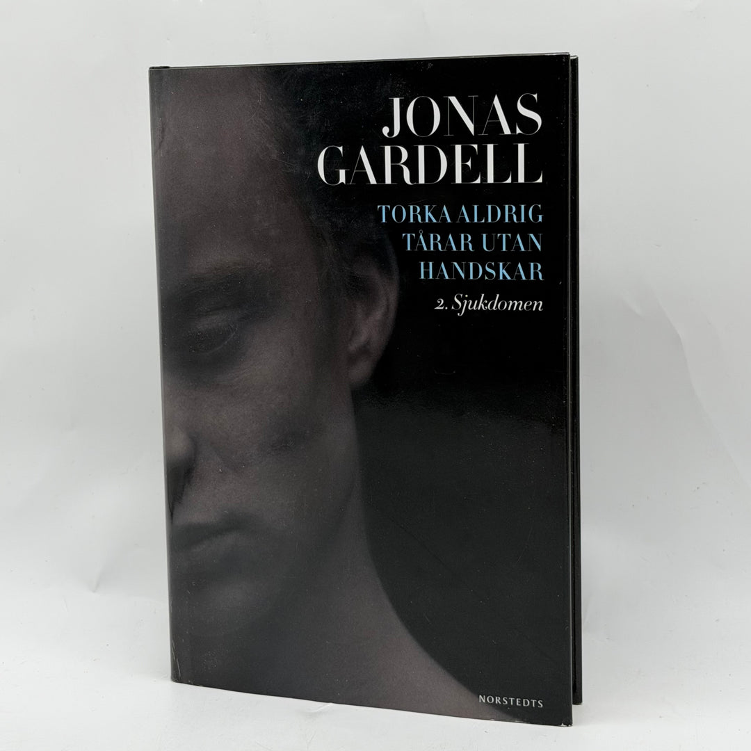 Torka aldrig tårar 2 Sjukdomen inbunden bok