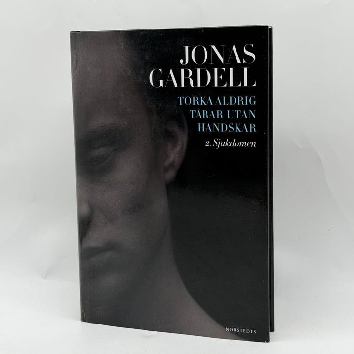 Torka aldrig tårar 2 Sjukdomen inbunden bok