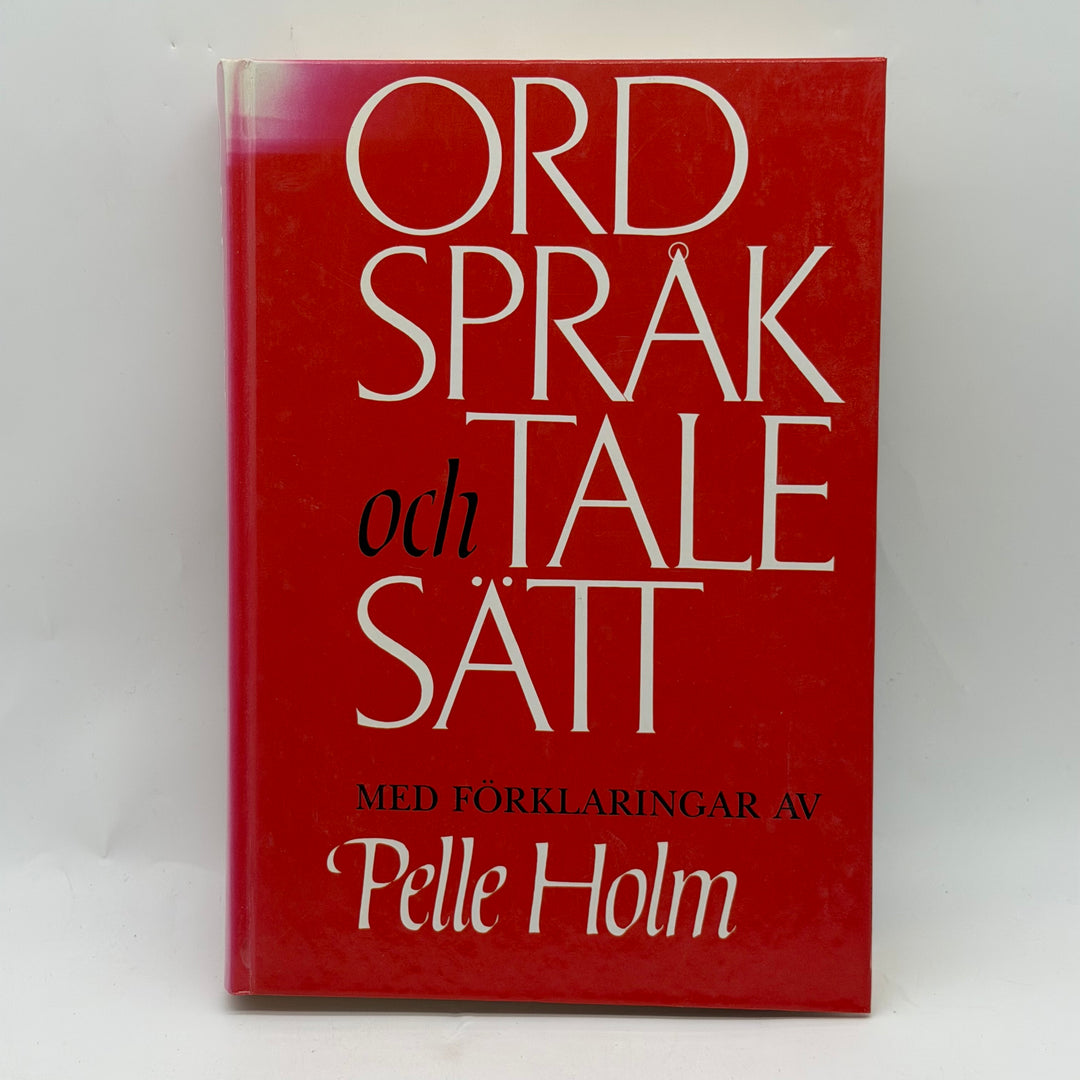 Ordspråk och talesätt bok Pelle Holm