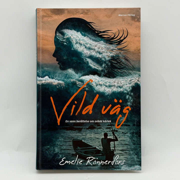 Vild väg Emelie Rönnedorfs inbunden roman