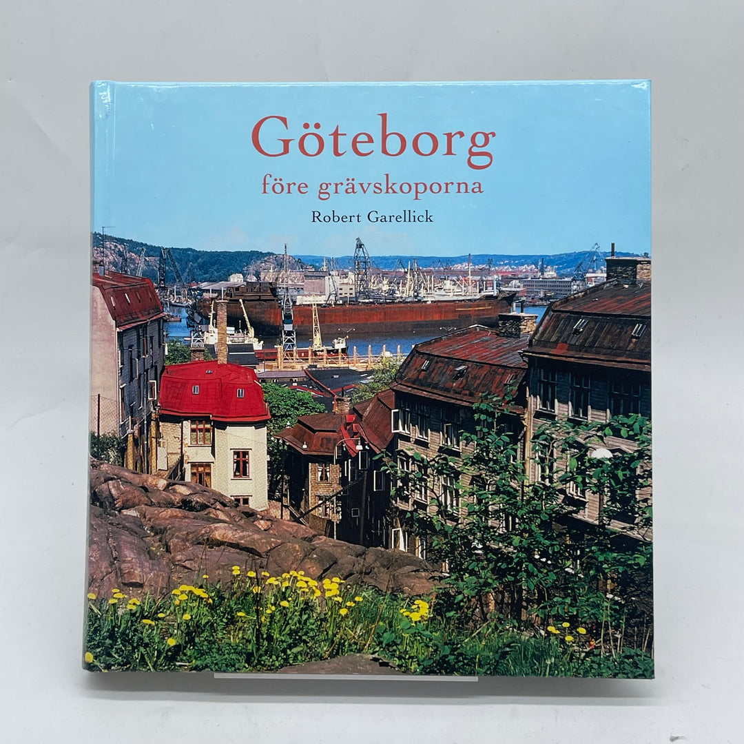 Göteborgs historia av Robert Garellick