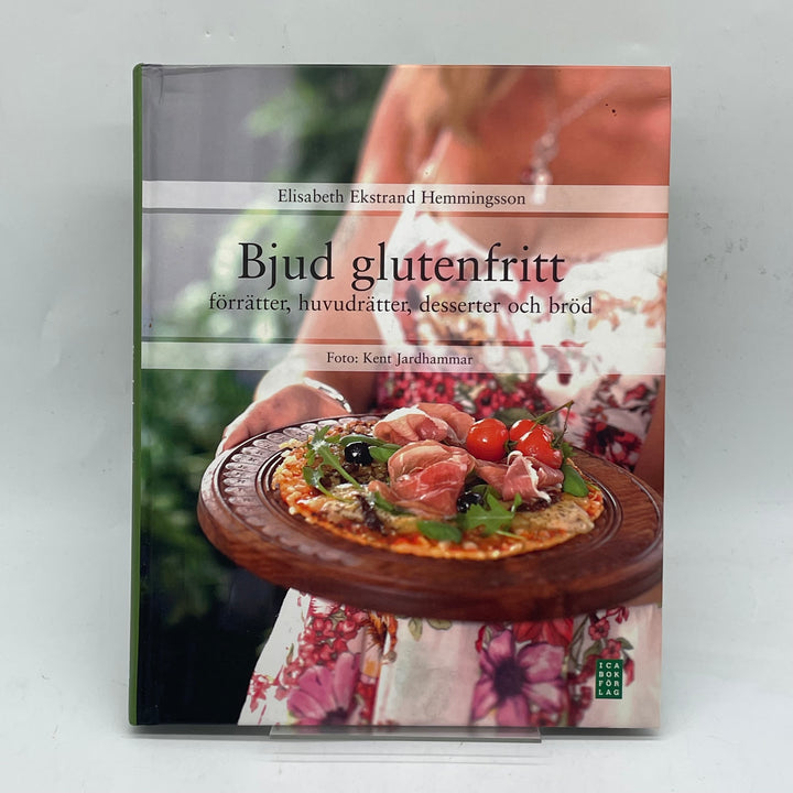 Bjud Glutenfritt Kokbok Elisabeth Ekstrand Hemmingsson
