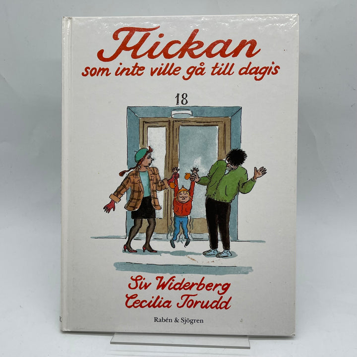 Barnbok Flickan som inte ville gå till dagis