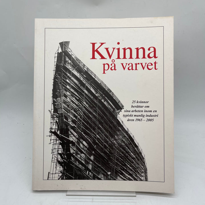 Kvinna på varvet - Industrihistorisk bok