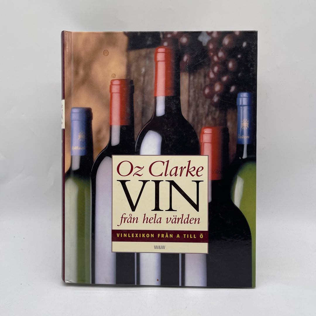 Oz Clarkes Guide till Världens Viner