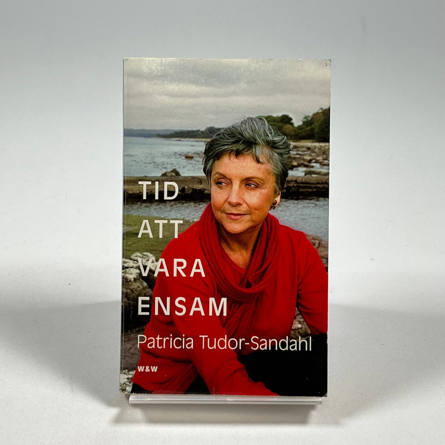 Patricia Tudor - Sandahl - Tid Att Vara Ensam - Homy Secondhand Online