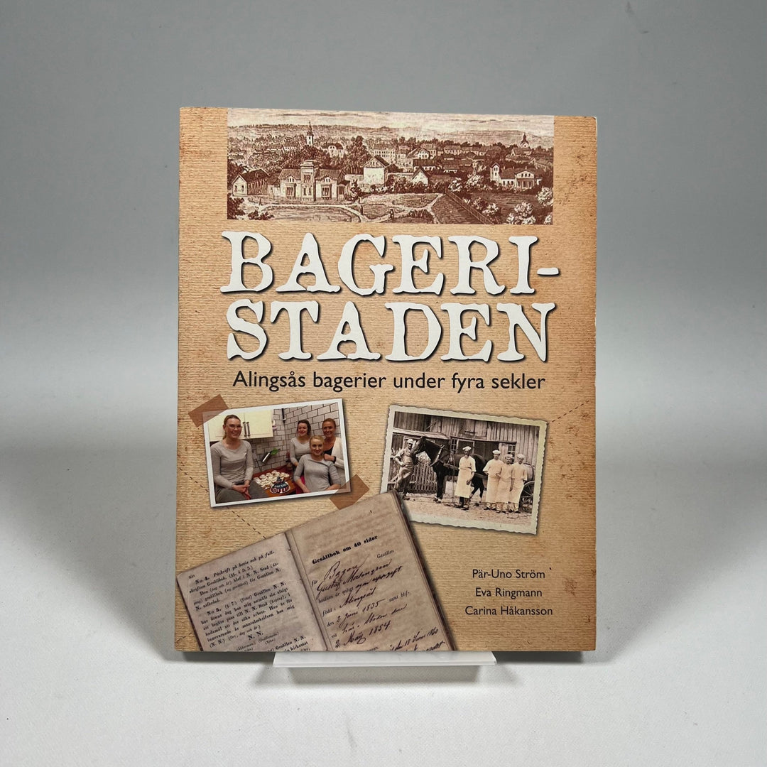 Bageristaden: Alingsås Historiska Bakverk - Homy Secondhand Online