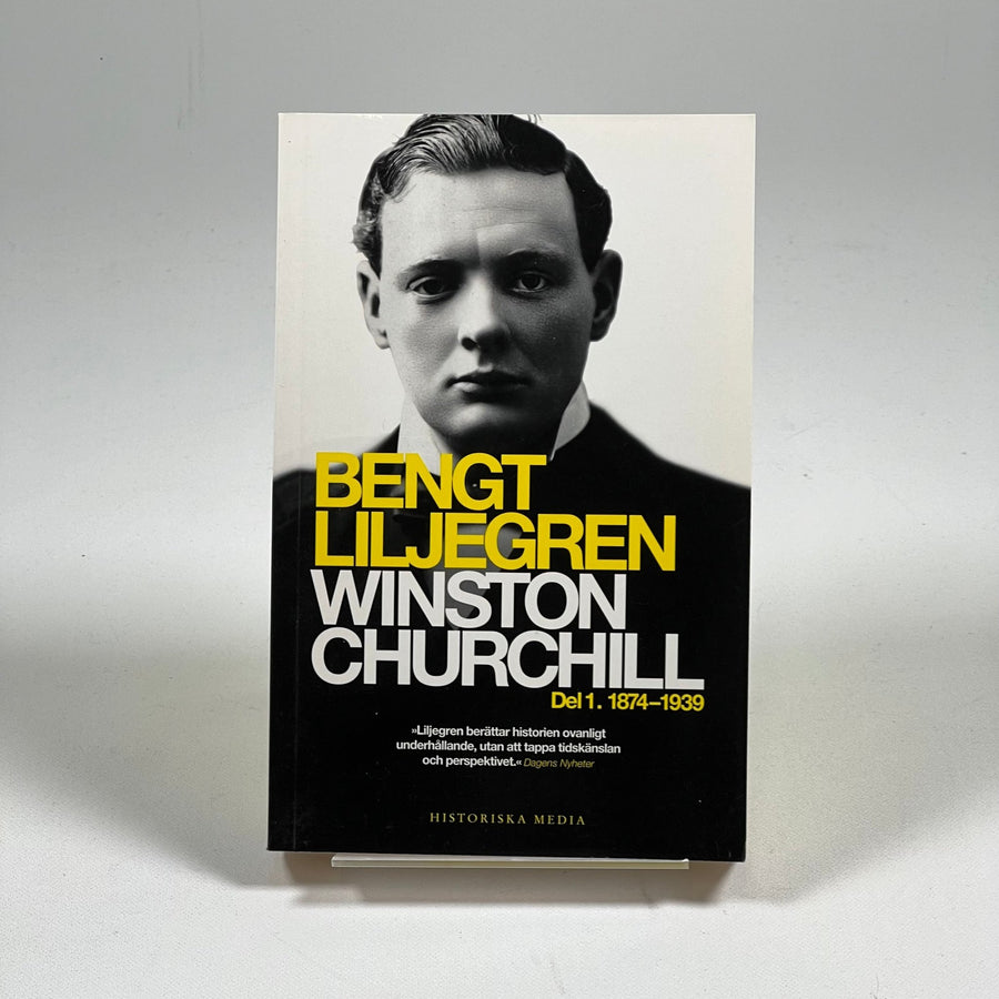 Bengt Liljegren - Winston Churchill Del 1: 1874 - 1939 - Homy Secondhand Online
