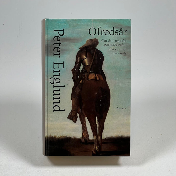 Peter Englund: "Ofredsår" - Historisk Bok om Stormaktstiden - Homy Secondhand Online