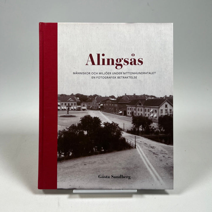 Alingsås i bilder: Ett historiskt fotoverk - Homy Secondhand Online
