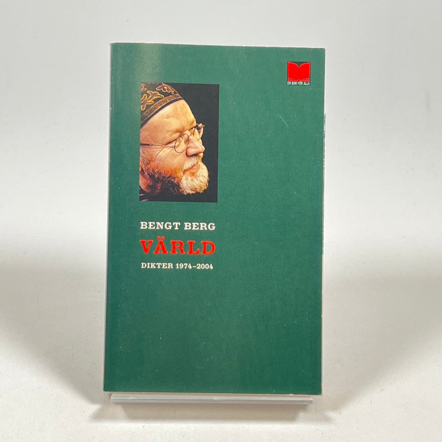 Bengt Berg "Värld" - Samlade dikter 1974 - 2004 - Homy Secondhand Online