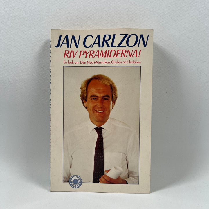 Jan Carlzon - Riv Pyramiderna! Inspirerande Ledarskapsbok - Homy Secondhand Online