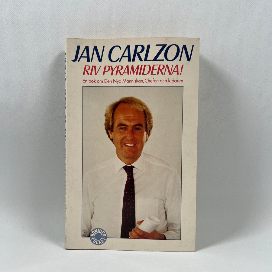Jan Carlzon - Riv Pyramiderna! Inspirerande Ledarskapsbok - Homy Secondhand Online