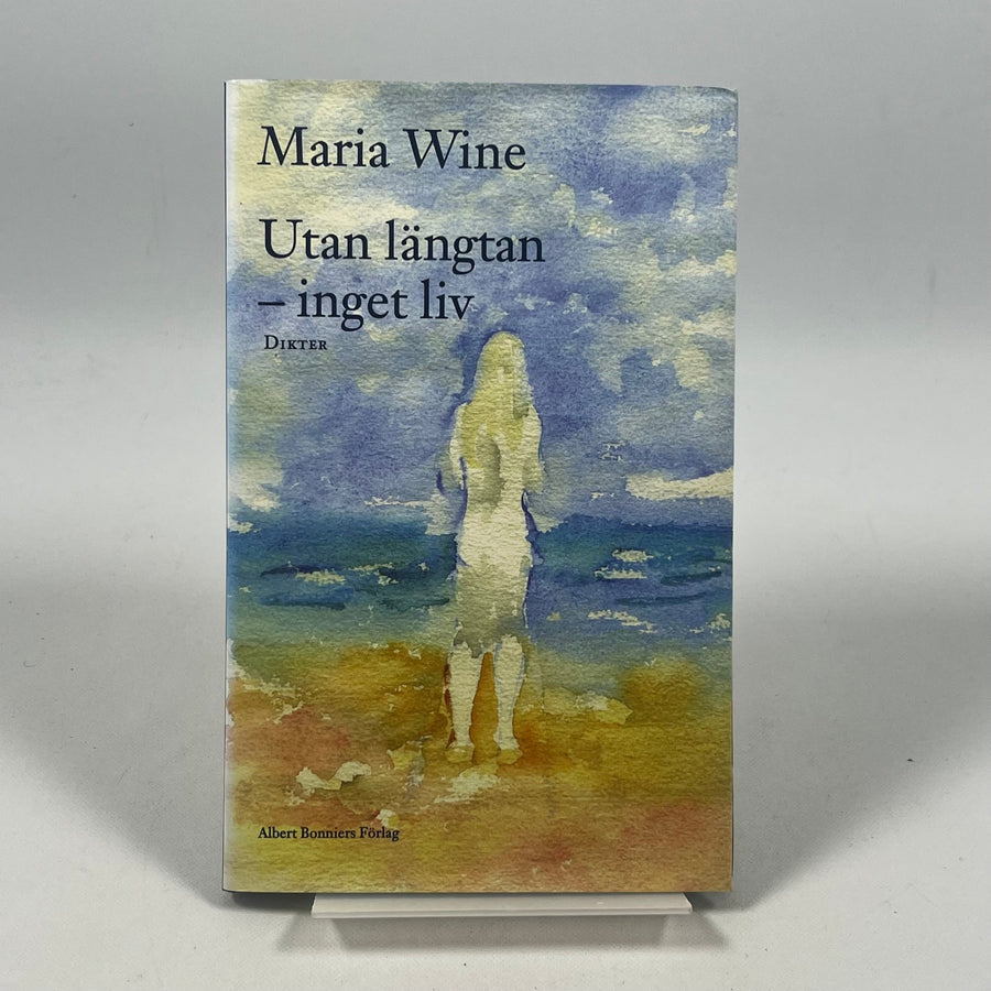 Maria Wine Poesisamling - Utan längtan, inget liv - Homy Secondhand Online