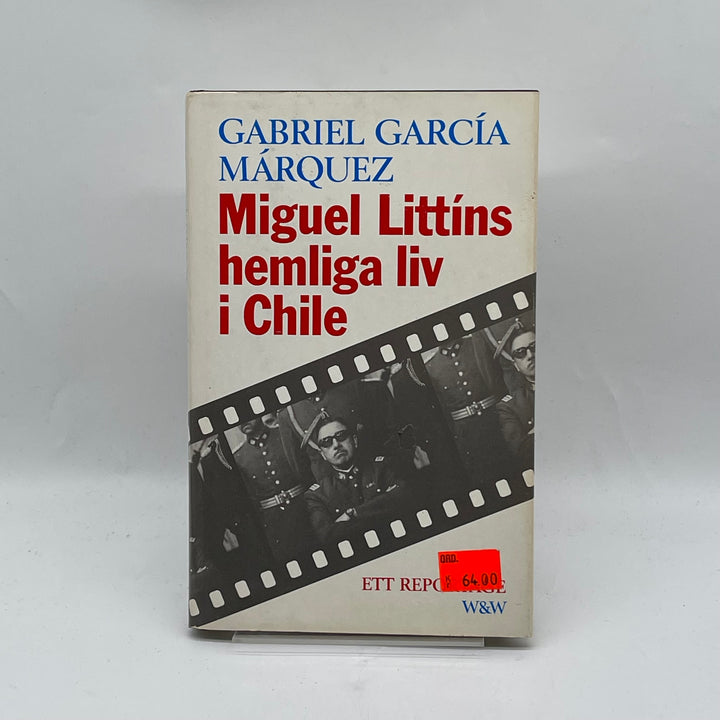Miguel Littíns hemliga liv i Chile – Gabriel García Márquez