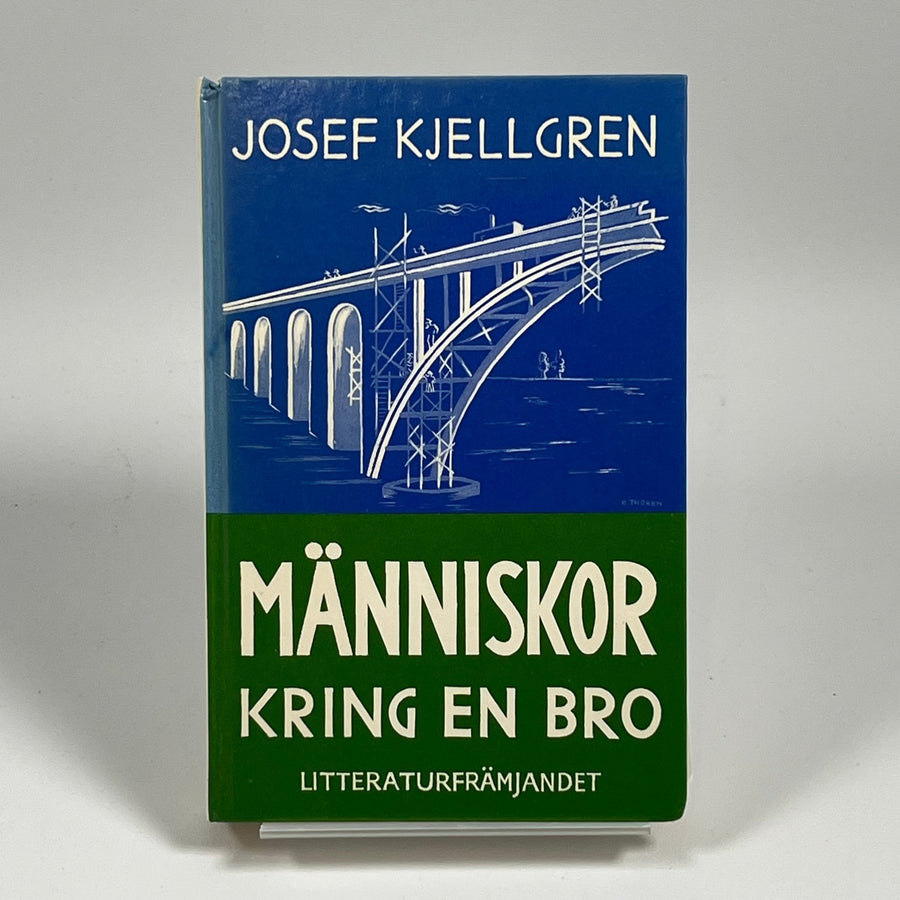 Josef Kjellgrens klassiker – Människor kring en bro - Homy Secondhand Online
