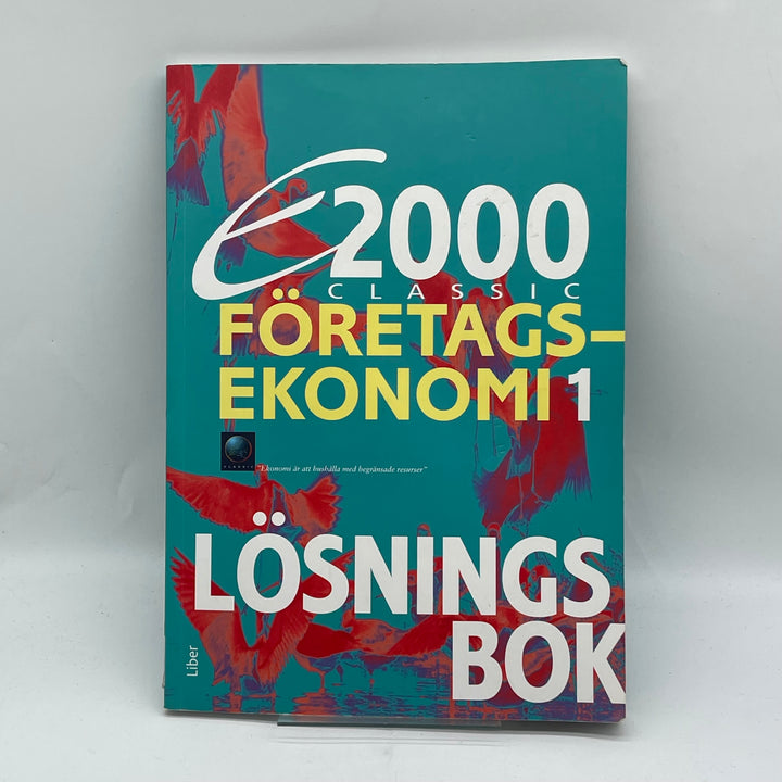 E2000 Classic Företagsekonomi 1 Lösningsbok Liber