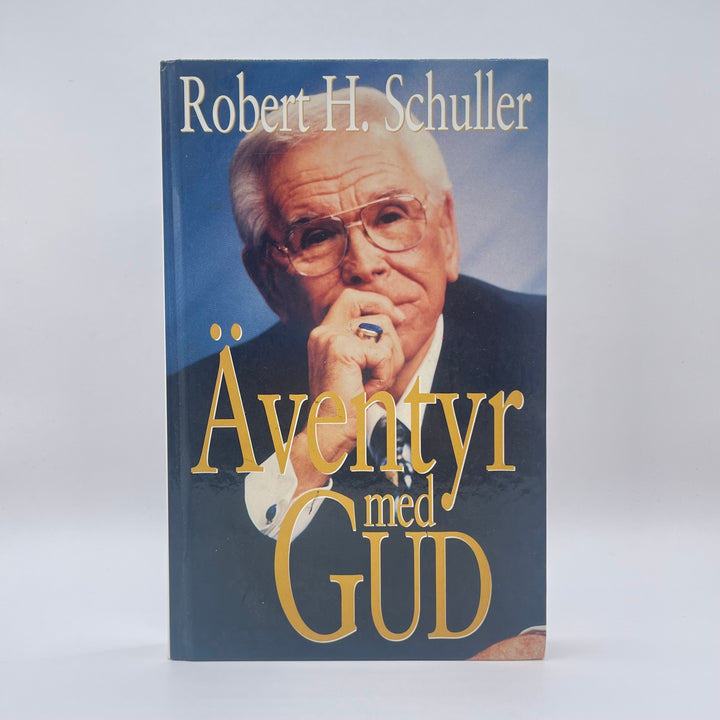 Äventyr med GUD bok av Robert H. Schuller