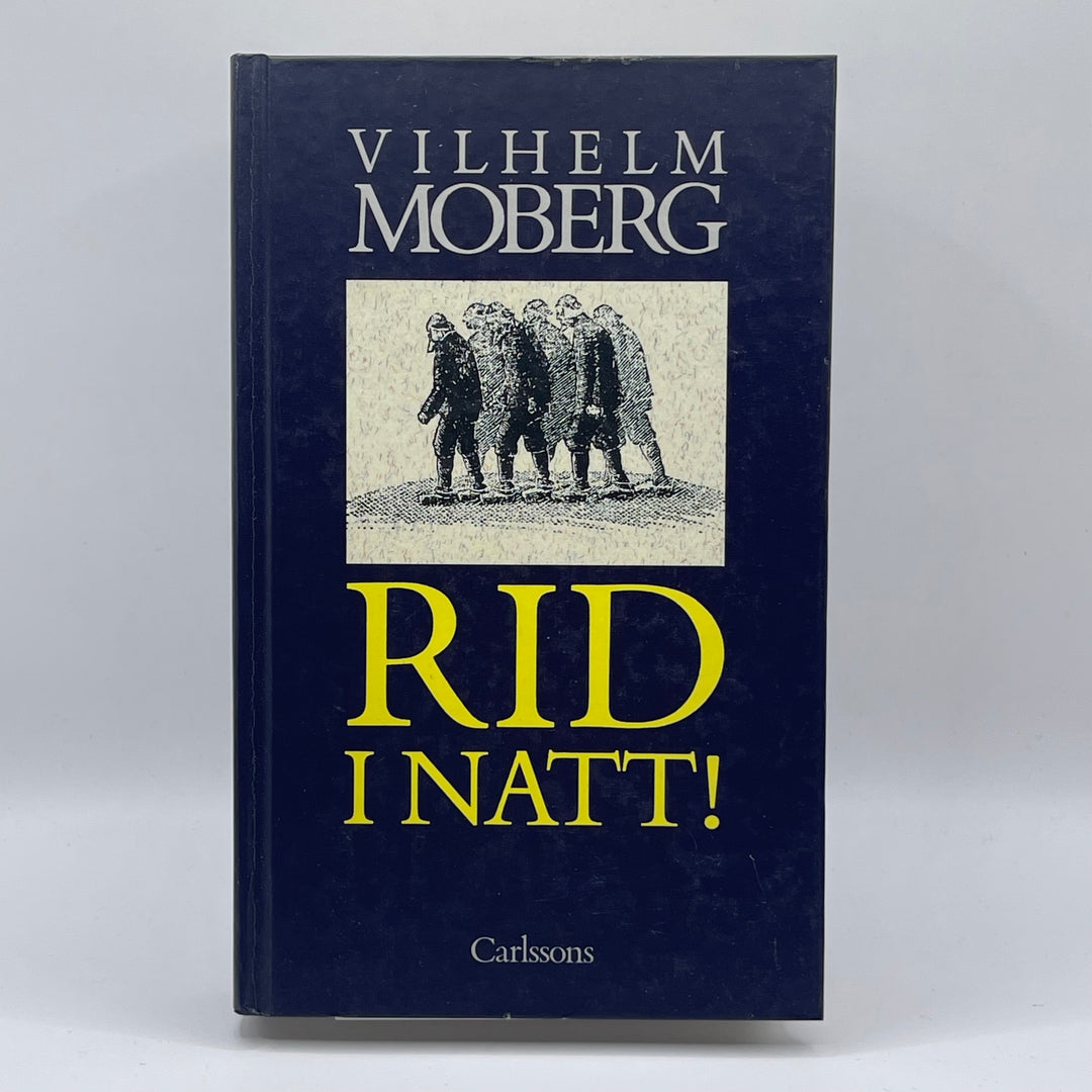 Vilhelm Mobergs klassiska roman Rid i natt