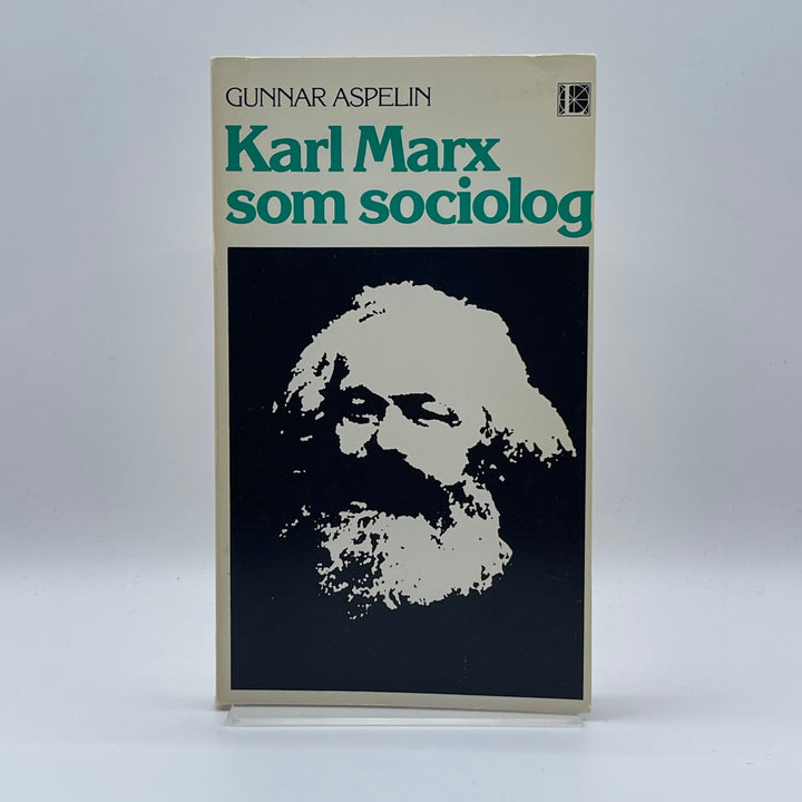 Karl Marx som Sociolog av Gunnar Aspelin