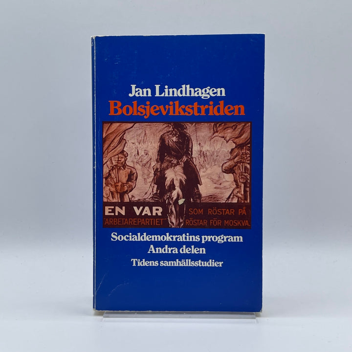 Bok Bolsjevikstriden av Jan Lindhagen