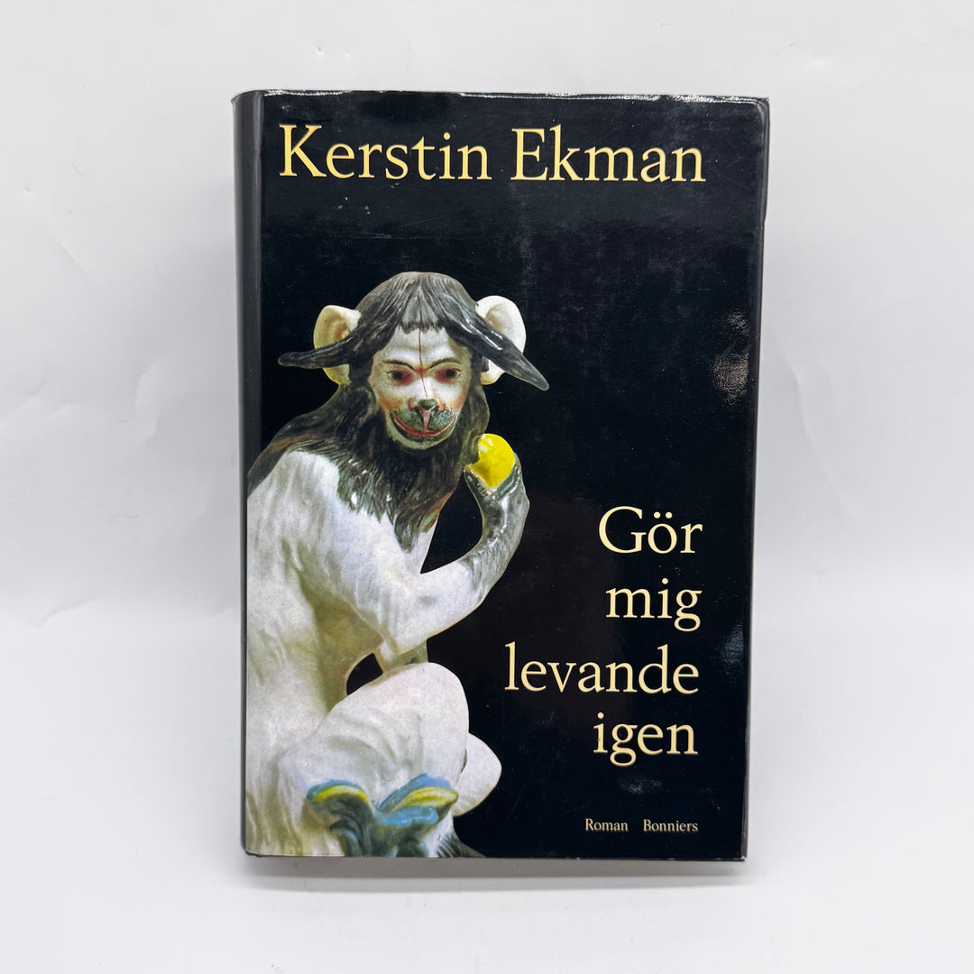 Gör mig levande igen bok av Kerstin Ekman