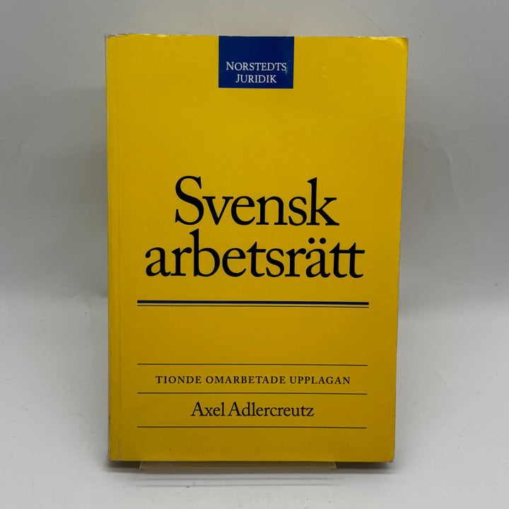Svensk arbetsrätt av Axel Adlercreutz