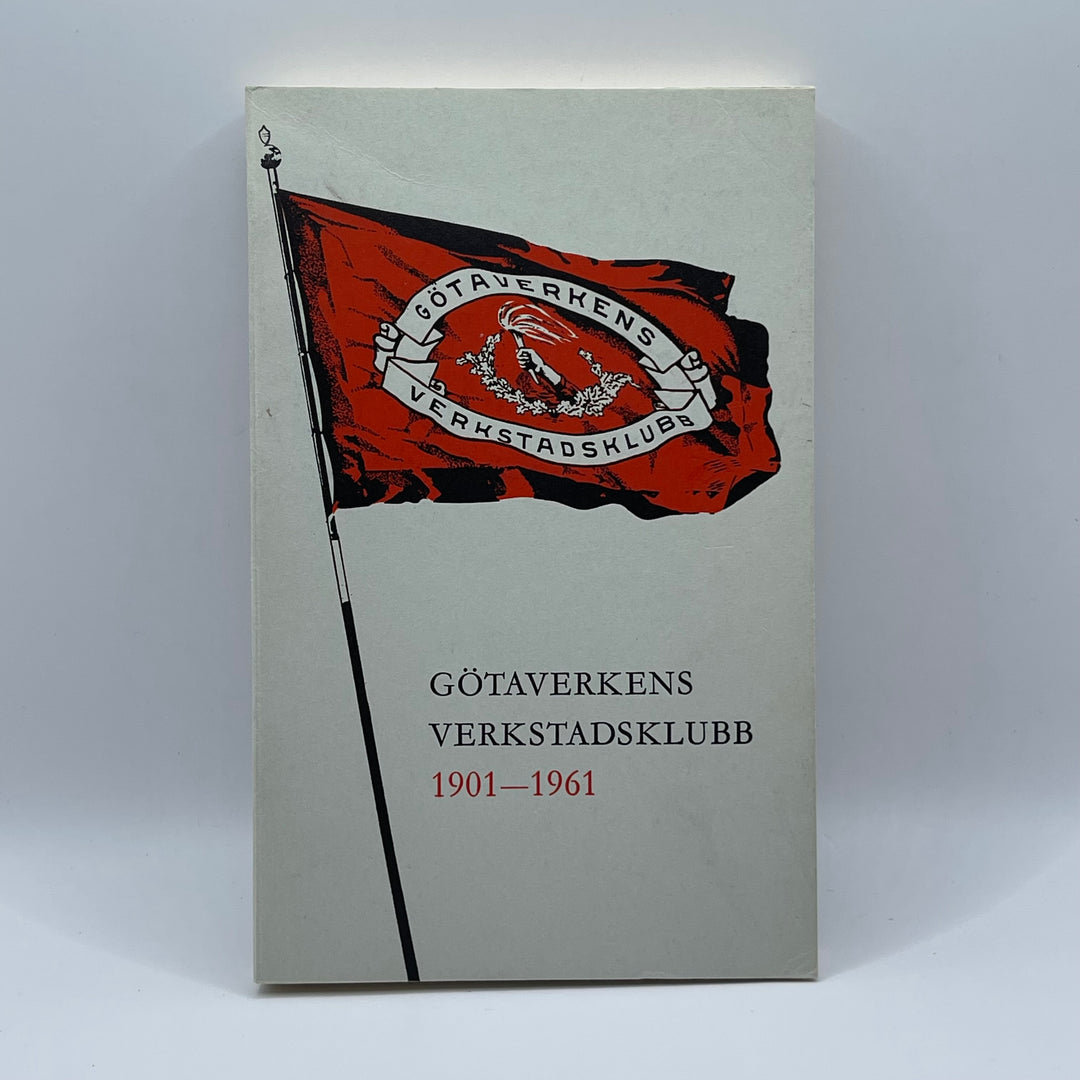 Göta Verkens Retro Historiebok 1901–1961