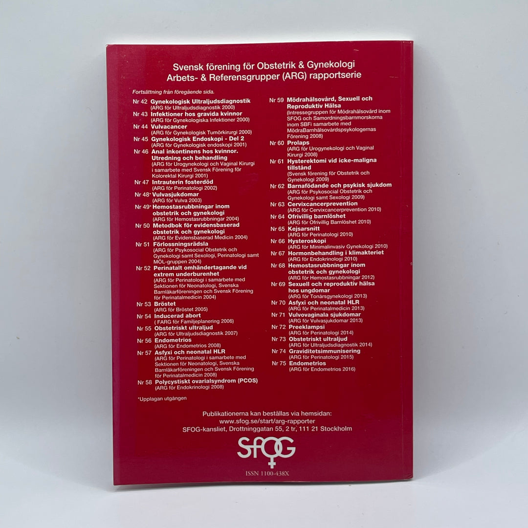 Endometriosrapport från Svensk Förening, Begagnad