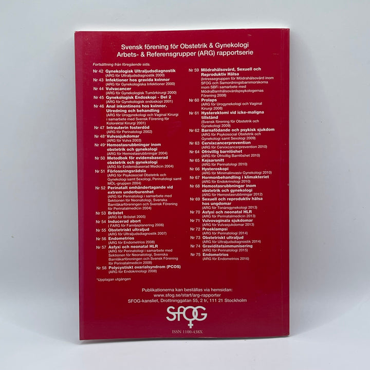 Endometriosrapport från Svensk Förening, Begagnad