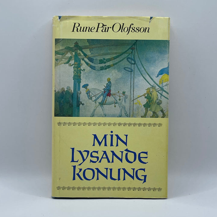 Historisk roman: Min lysande konung, Olofsson