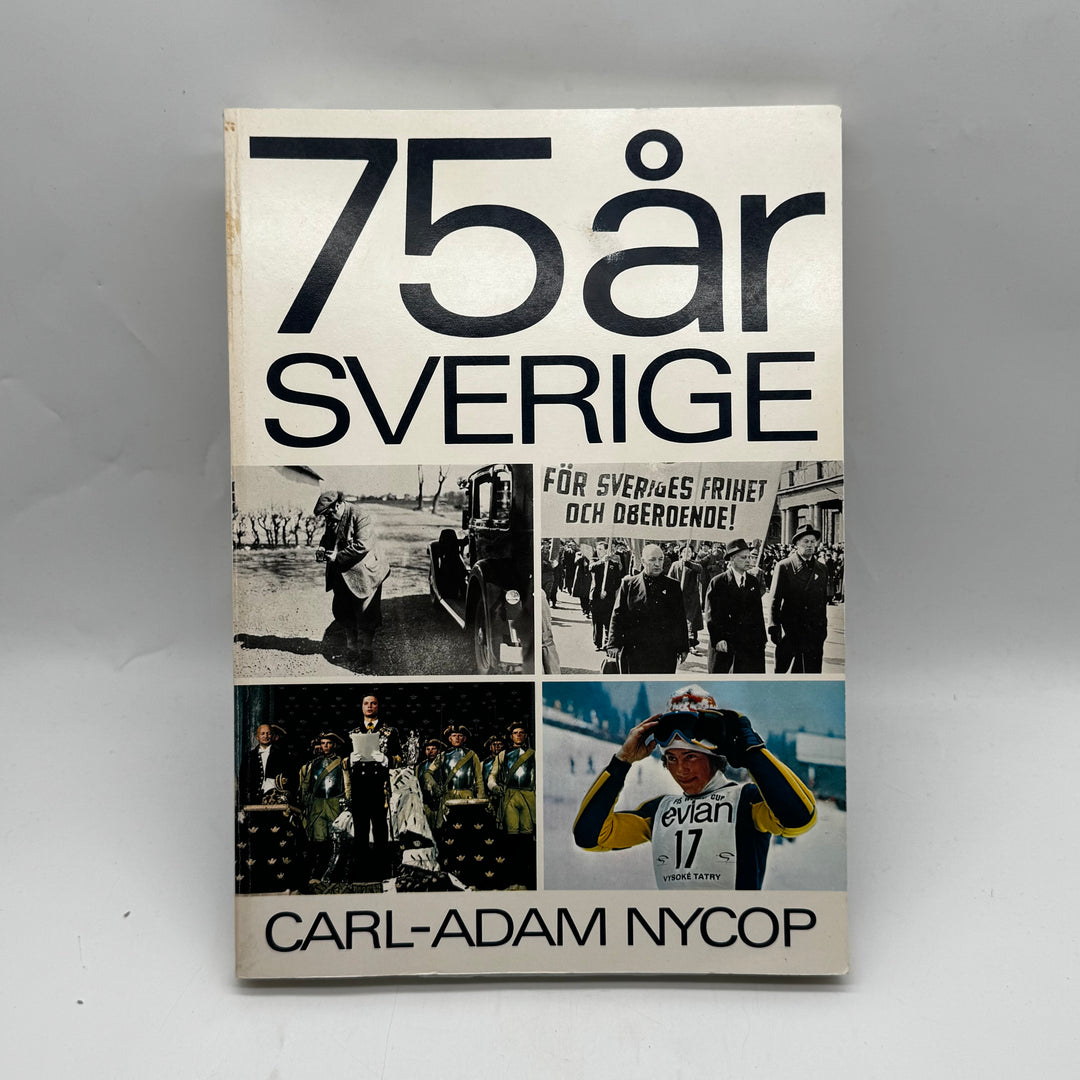 75 år Sverige historiebok Carl-Adam Nycop retro