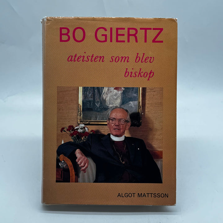 Biografi Bo Giertz ateisten som blev biskop