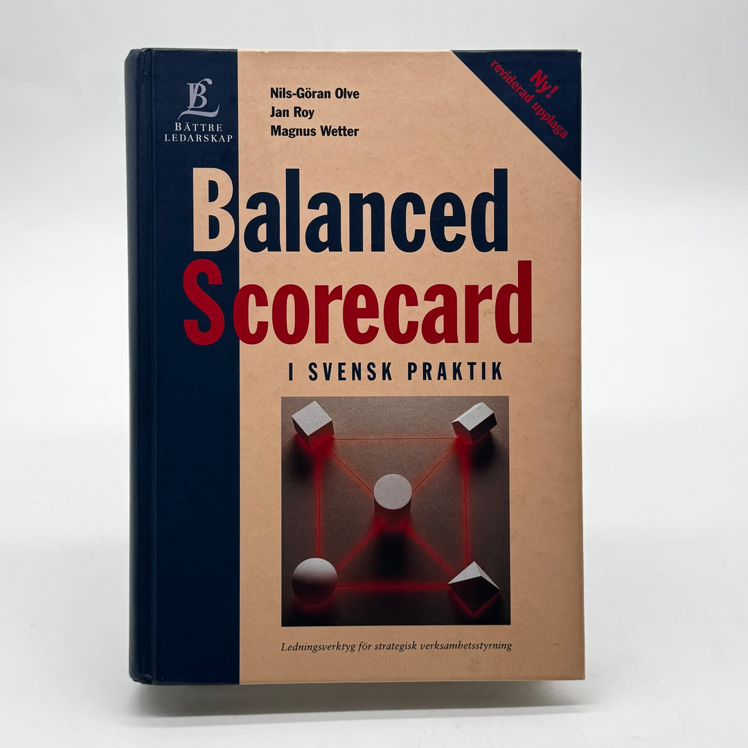 Balanced Scorecard i svensk praktik ledarskapsbok