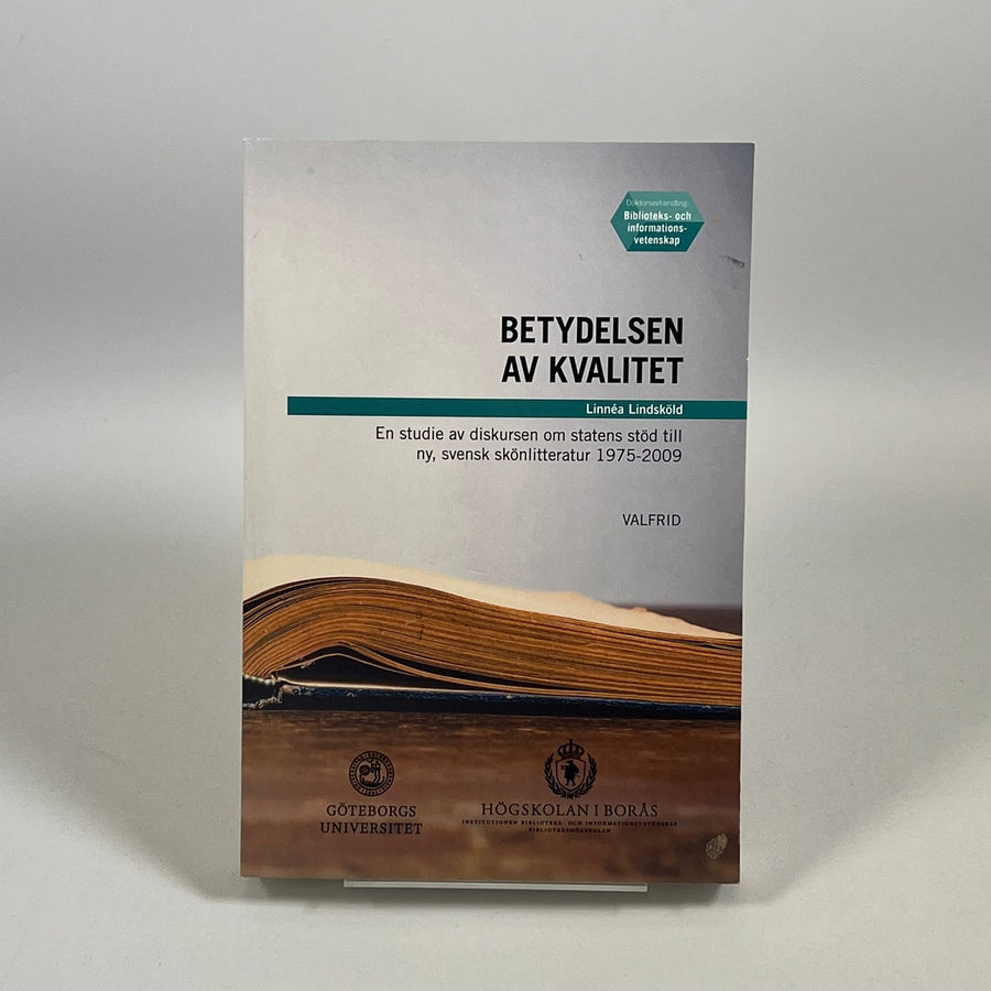 Betydelsen av Kvalitet - Studie i svensk skönlitteratur - Homy Secondhand Online