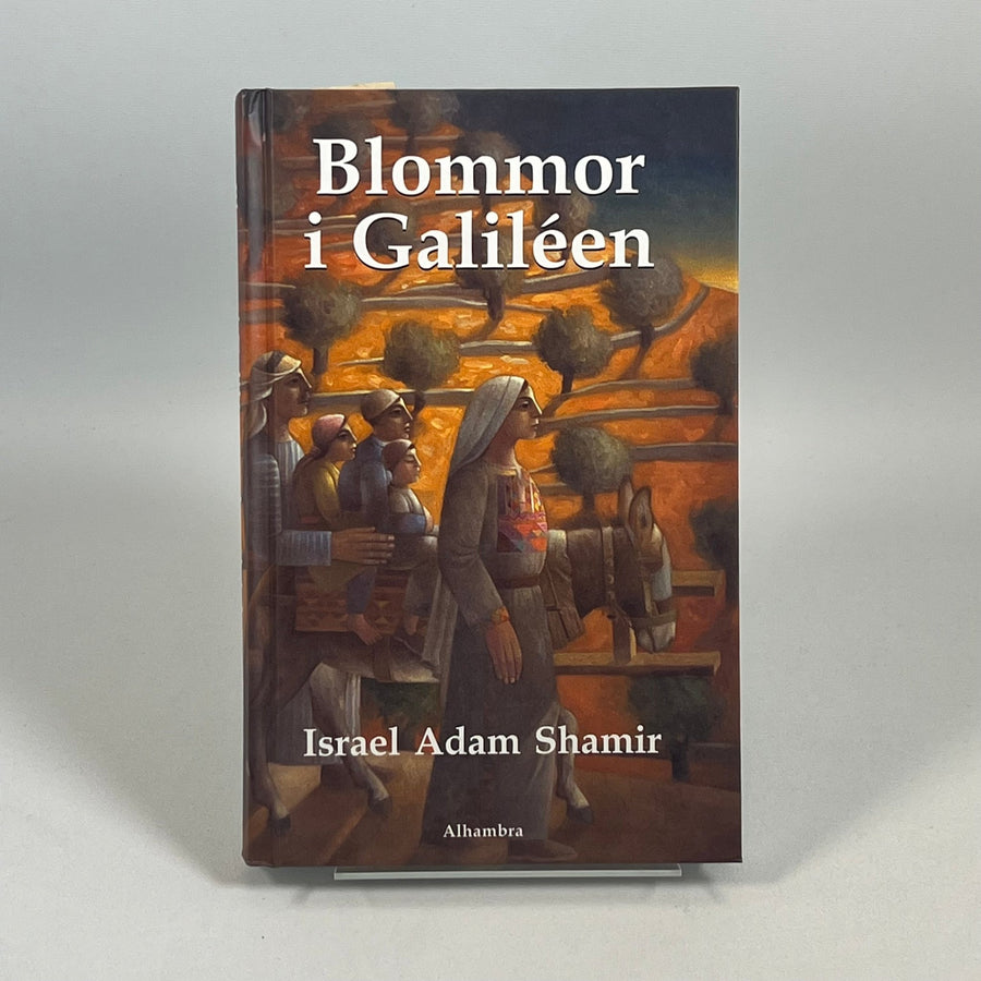 Blommor i Galileen av Israel Adam Shamir - Homy Secondhand Online