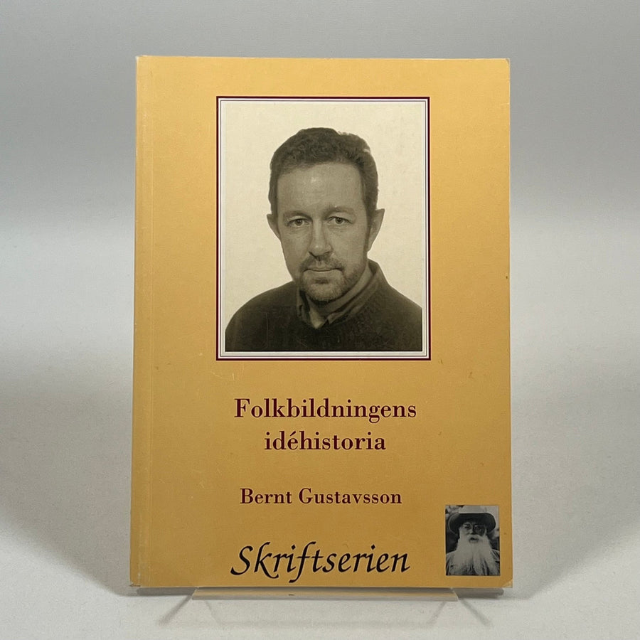 Folkbildningens Idehistoria av Bernt Gustavsson - Homy Secondhand Online