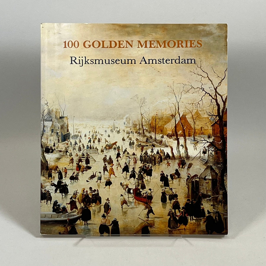 Rijksmuseum Amsterdam: 100 Gyllene Minnen - Homy Secondhand Online